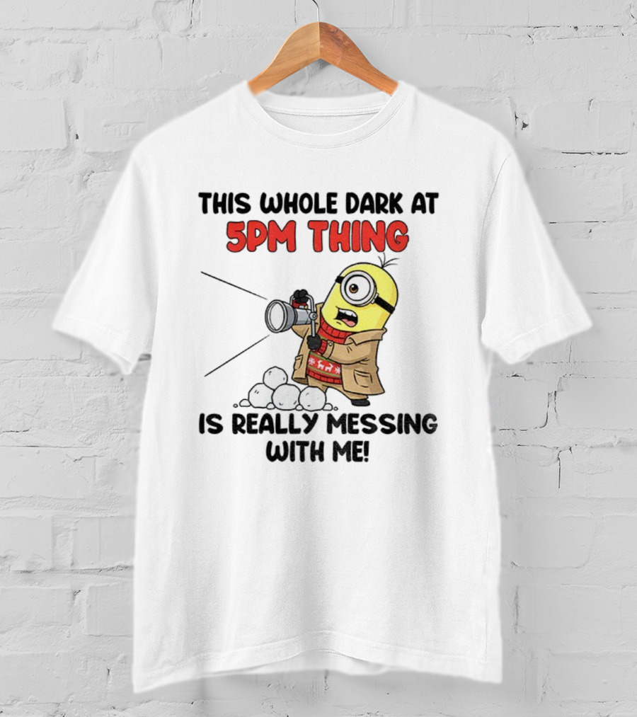 Minion This Whole Dark At 5PM Thing Is Really Messing With Me Snowball Gun Design T-Shirt