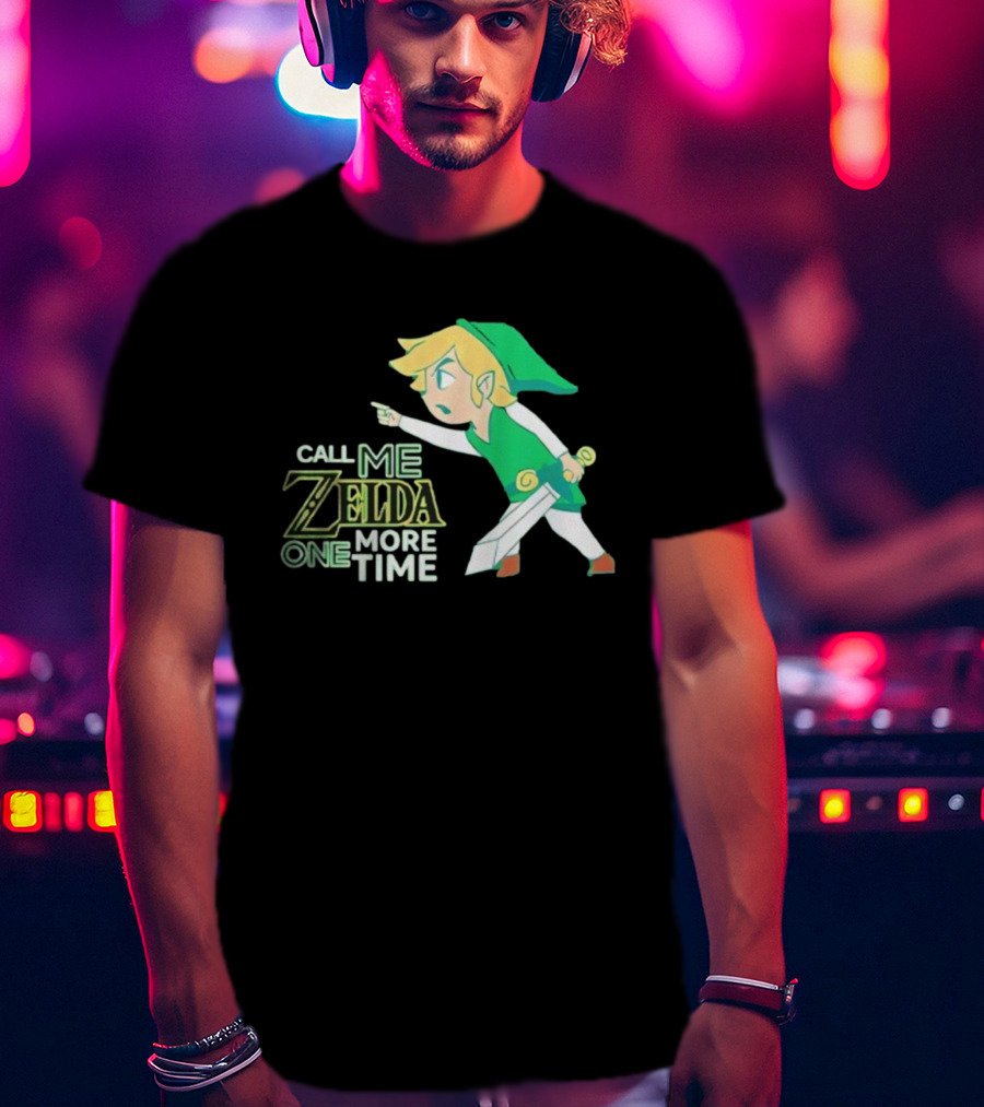 Call Me Zelda One More Time Funny Link Costume T-Shirt
