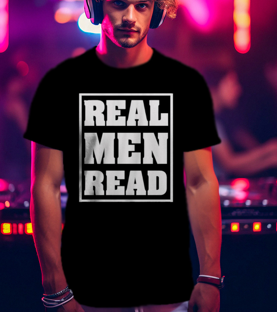 Real Men Read Bold Statement T-Shirt