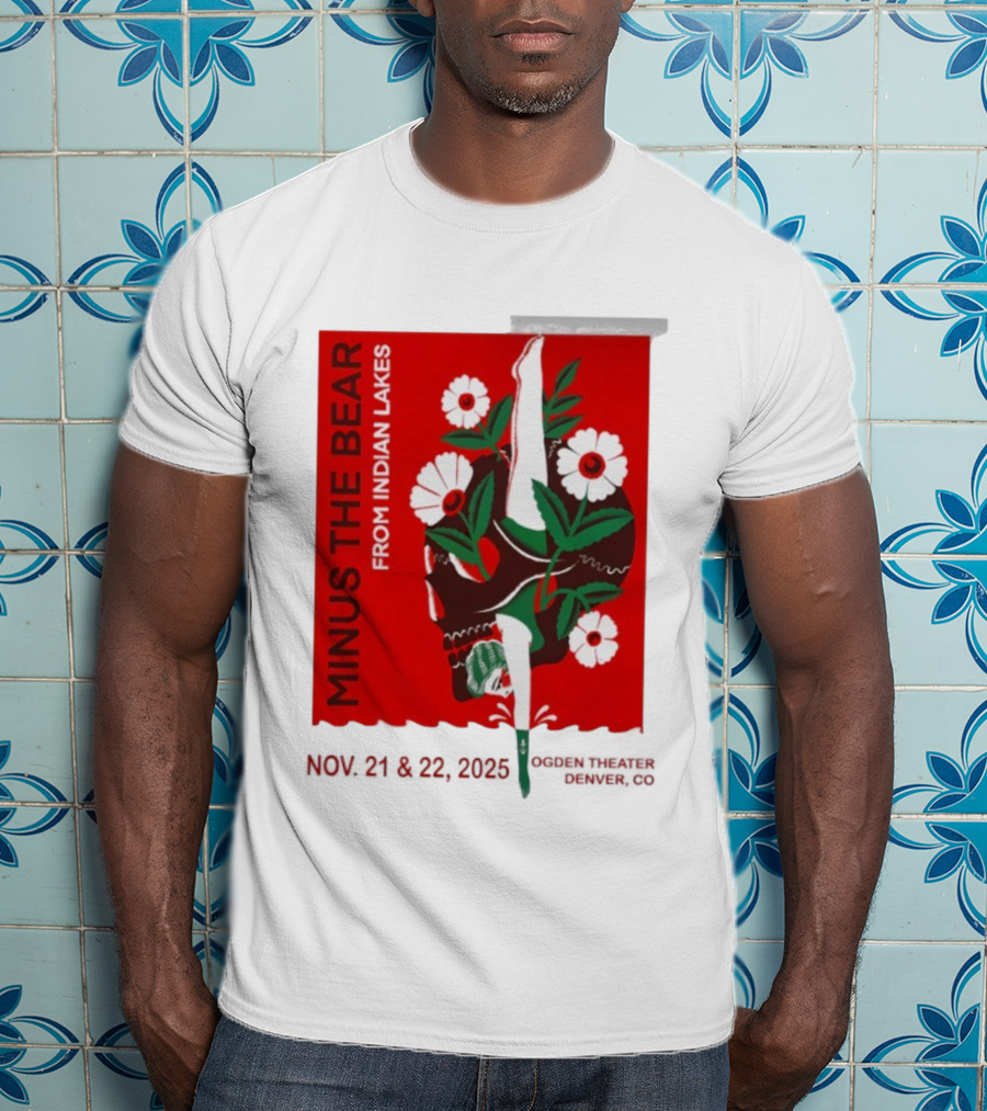 Minus The Bear From Indian Lakes Nov 21 22 2025 Ogden Theatre Denver CO T-Shirt