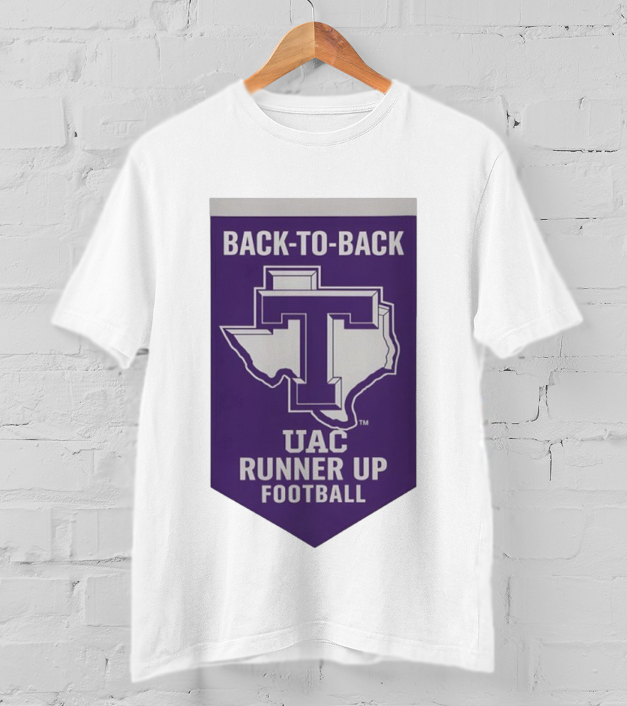 Back To Back UAC Runner Up Football Tarleton State Texans T-Shirt