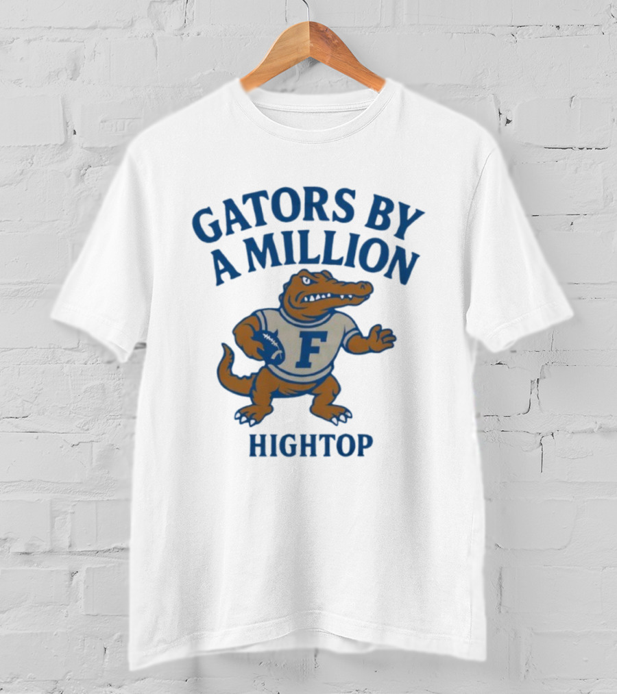 Gators By A Million Hightop Football Mascot F T-Shirt