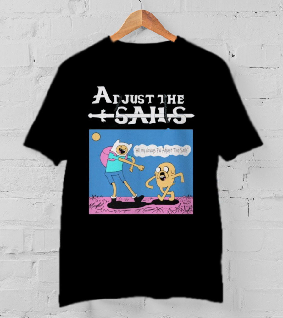 Adjust The Sails All My Dawgs FW Finn X Jake T-Shirt