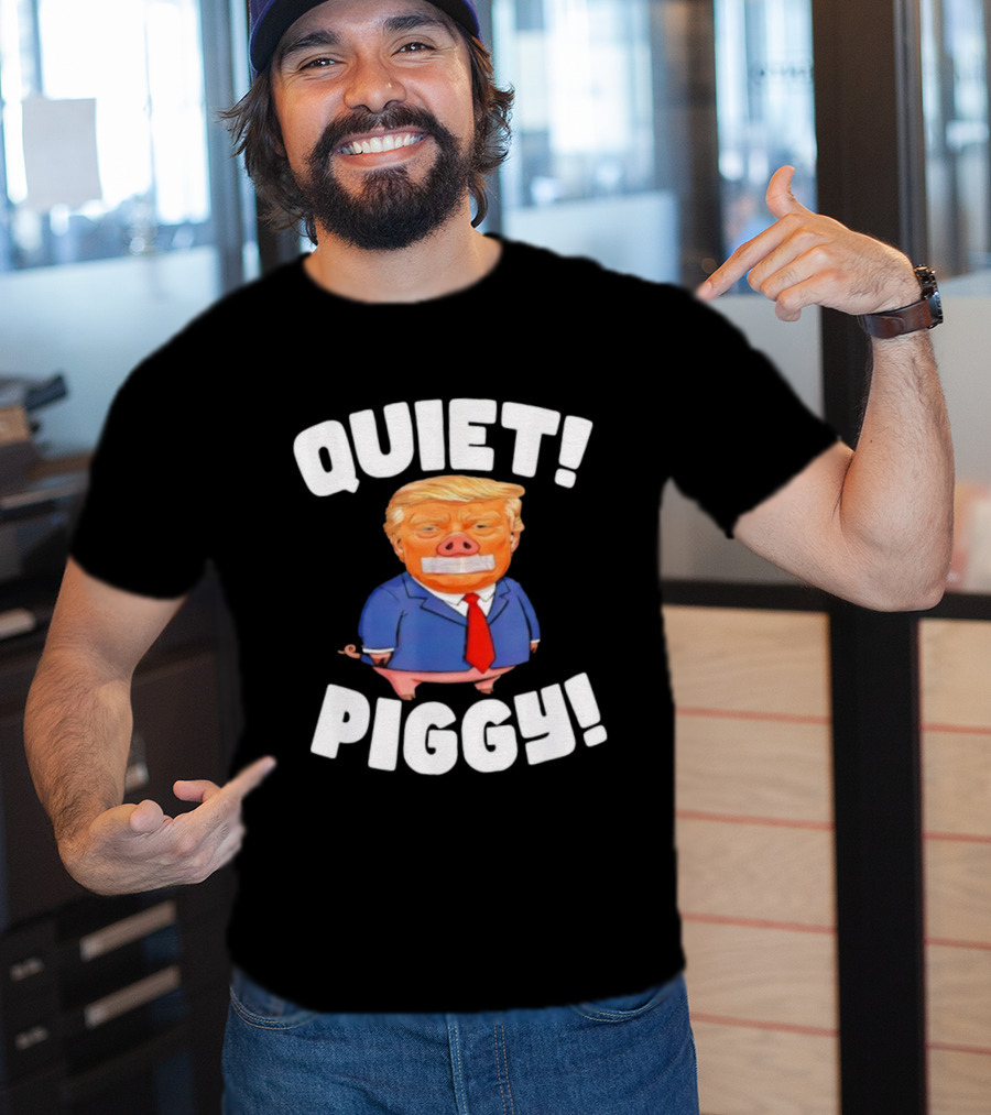 QUIET PIGGY Trump Vintage Style Humor T-Shirt