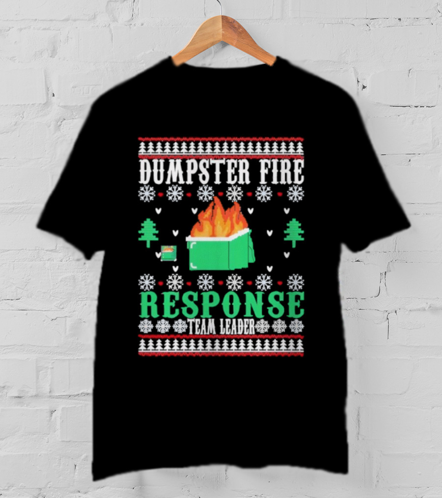 Dumpster Fire Response Team Leader Christmas Ugly Sweater T-Shirt