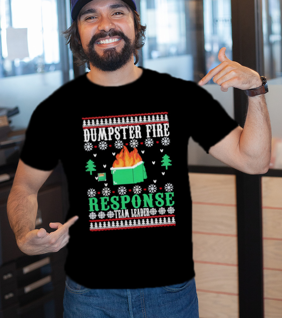 Dumpster Fire Response Team Leader Christmas Ugly Sweater T-Shirt