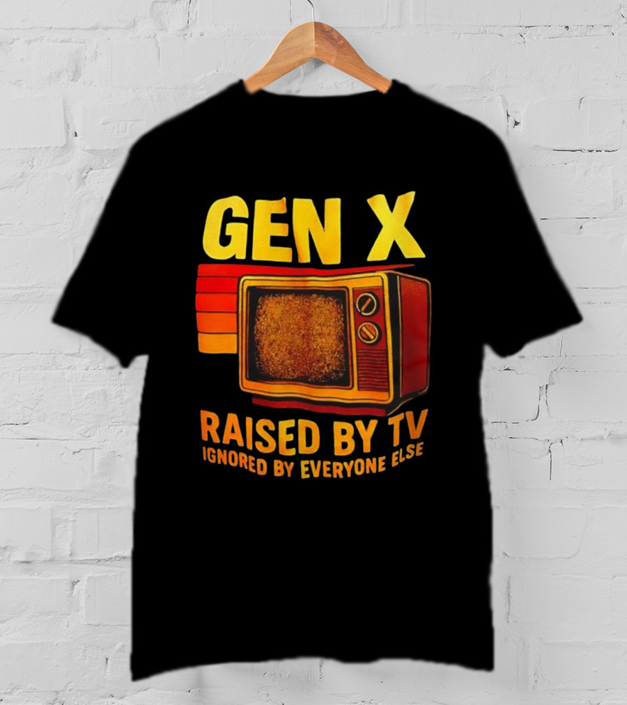Gen X Raised By TV Ignored By Everyone Else Vintage Retro Television Illustration T-Shirt