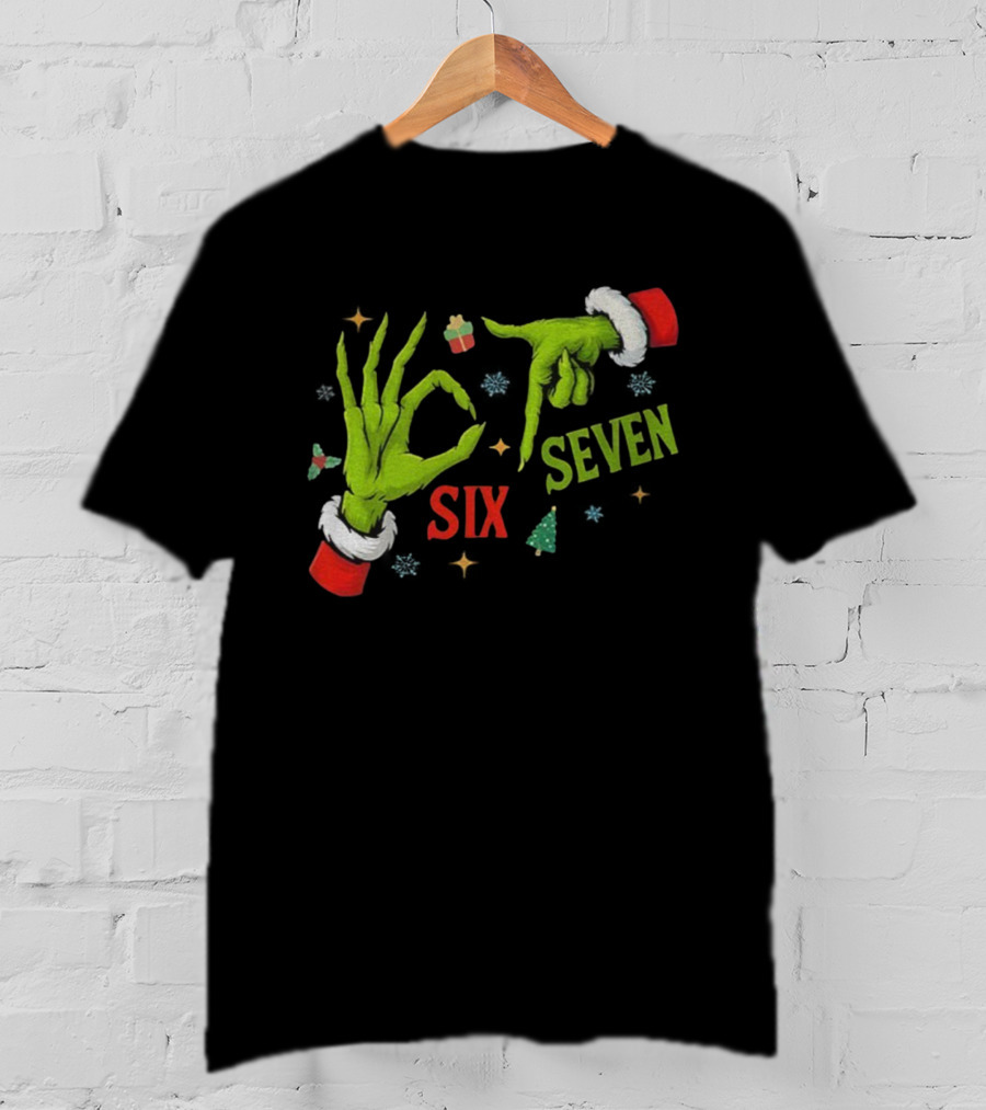 Grinch Hand Six Seven Merry Christmas Meme 67 Santa T-Shirt