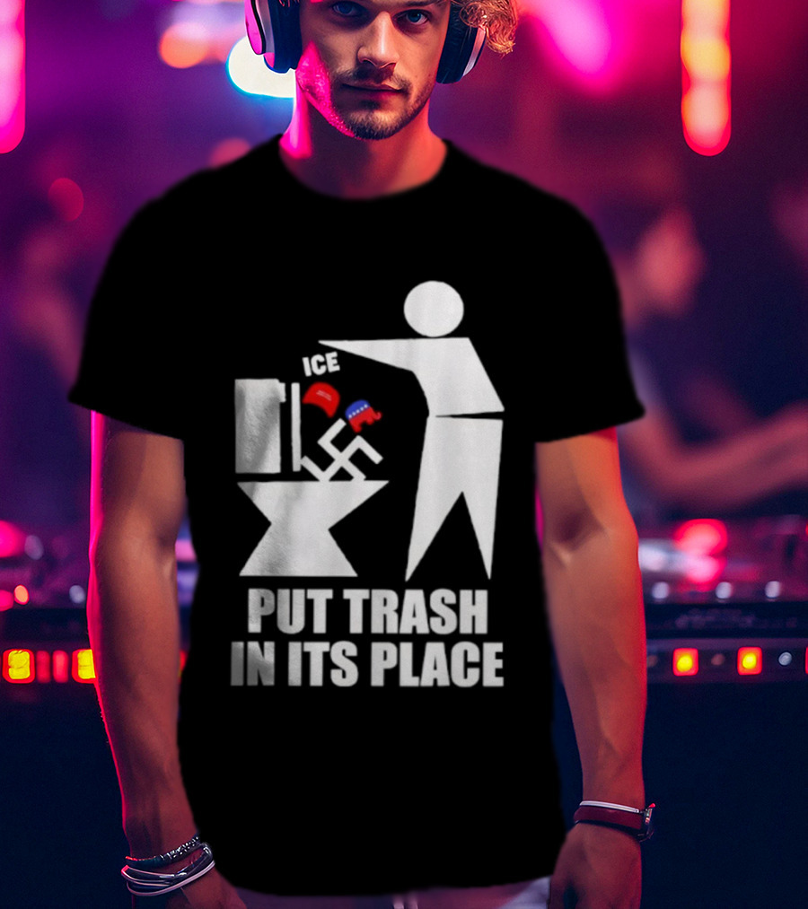 Ice Put Trash In Its Place Boxing Gloves Trash Can Graphic T-Shirt