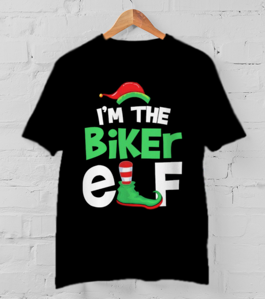 I'm The Biker Elf Christmas Family Matching T-Shirt