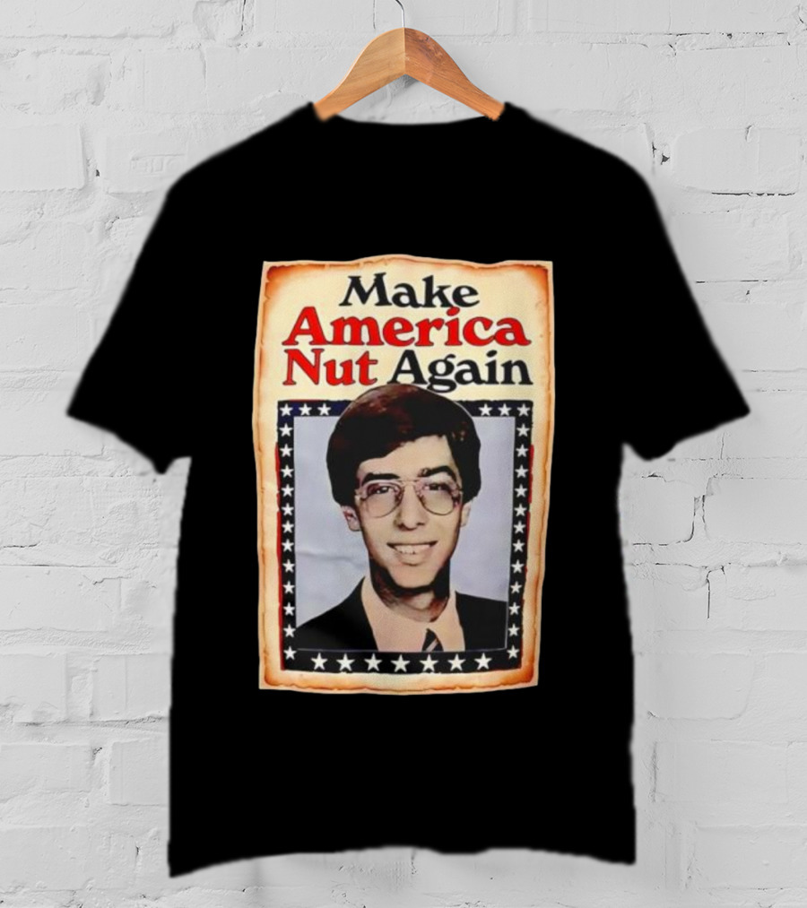 Make America Nut Again Jon Wallach 2028 Campaign T-Shirt