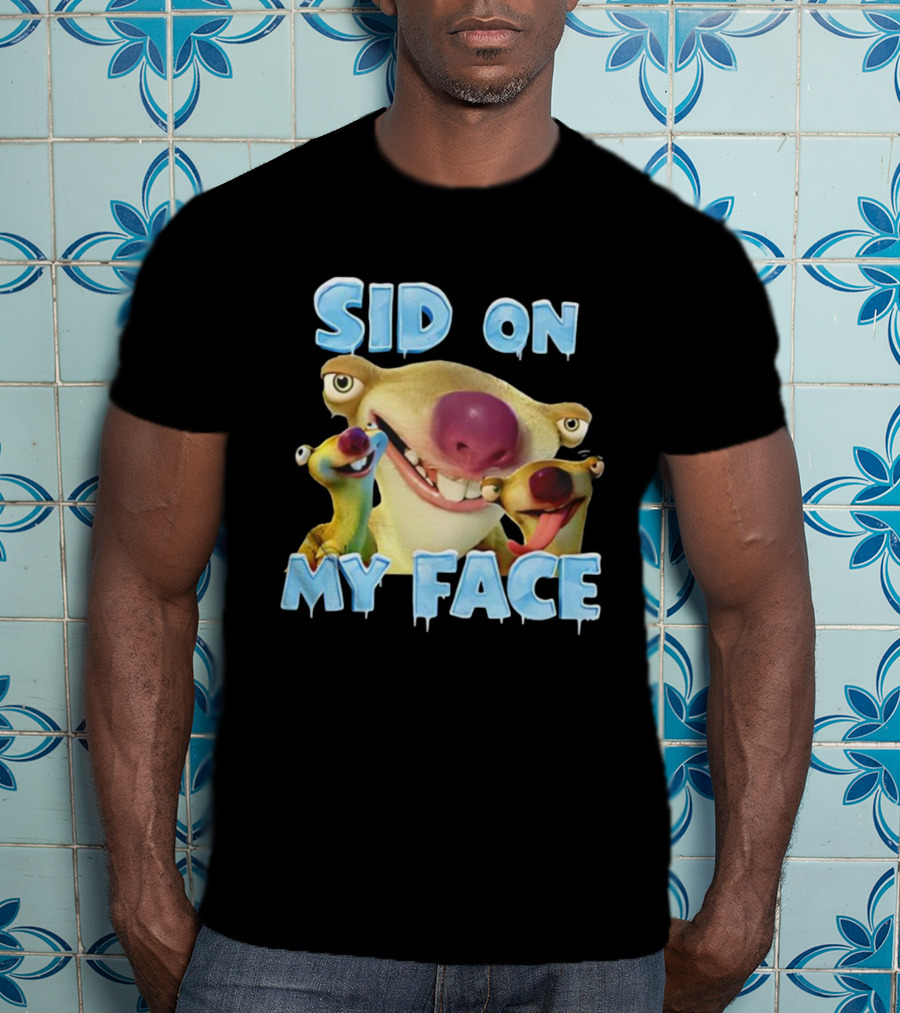 Sid On My Face Ice Age Characters Fun Design T-Shirt
