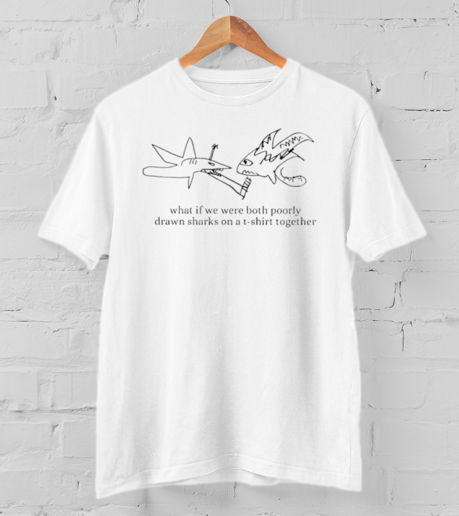 Little Passing Thoughts Poorly Drawn Sharks Together T-Shirt