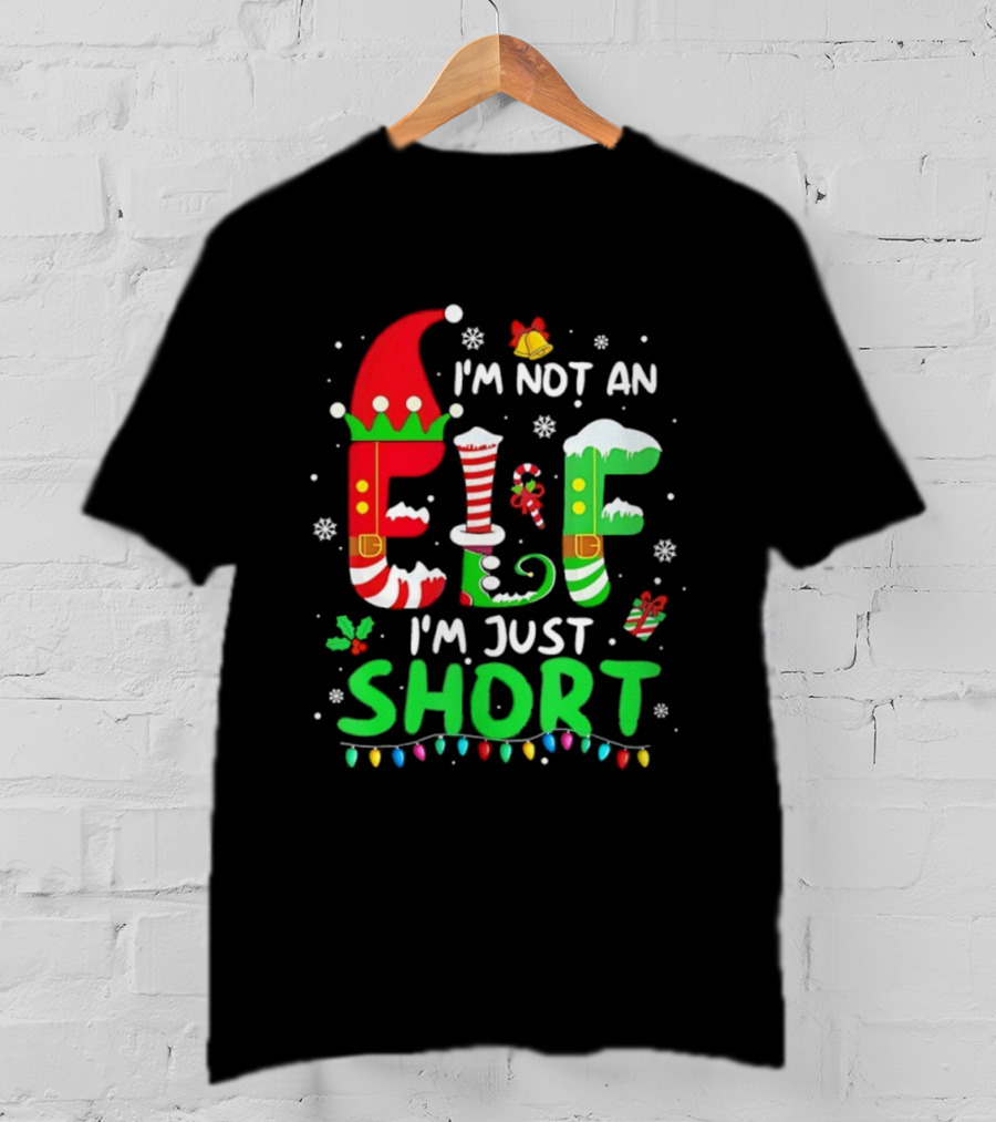 I'm Not An Elf I'm Just Short Christmas Funny Holiday Lights Snowflakes T-Shirt