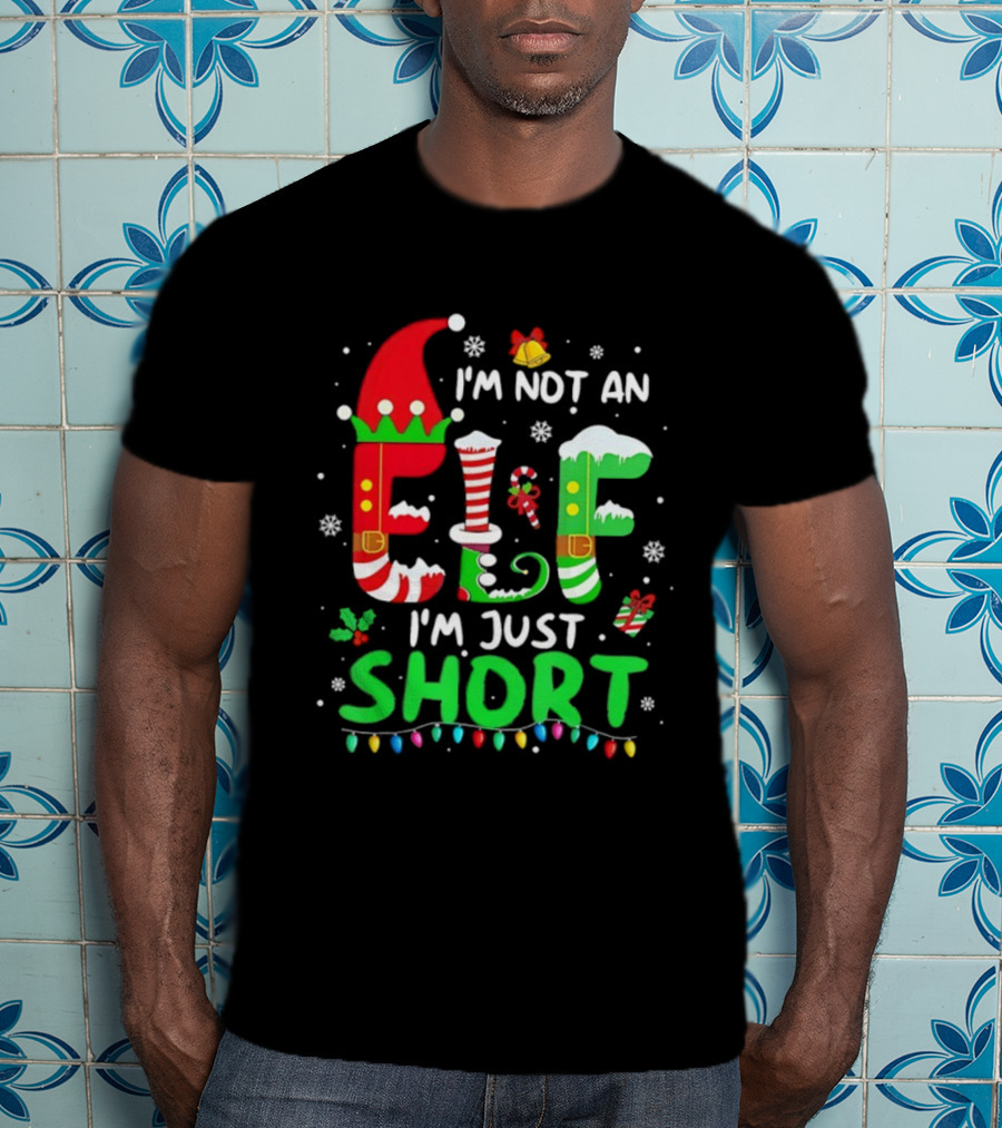 I'm Not An Elf I'm Just Short Christmas Funny Holiday Lights Snowflakes T-Shirt