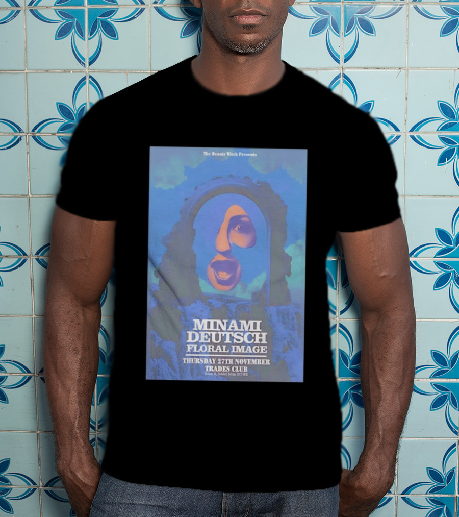 The Beauty Witch Presents Minami Deutsch Floral Image November 27th Trades Club Hebden Bridge T-Shirt
