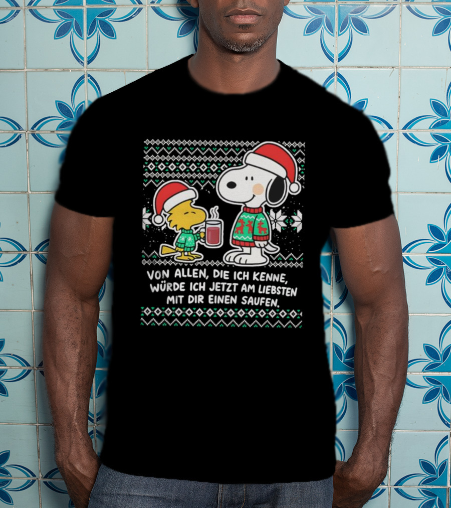 Snoopy Woodstock Christmas Sweater Santa Hat Mit Dir Einen Saufen T-Shirt