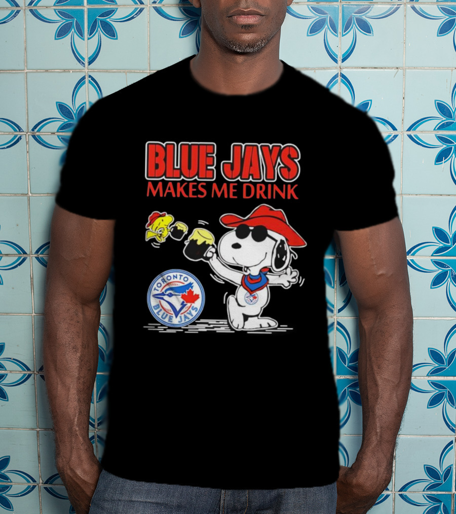Snoopy Woodstock Cowboys Toronto Blue Jays Makes Me Drink T-Shirt