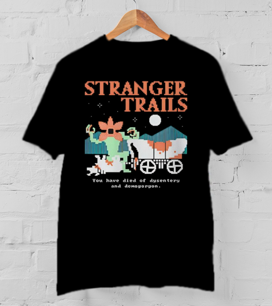 Stranger Trails Demogorgon Pixel Art Crossover Wagon Dysentery T-Shirt