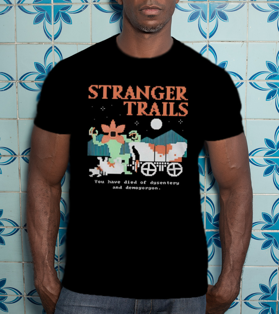 Stranger Trails Demogorgon Pixel Art Crossover Wagon Dysentery T-Shirt