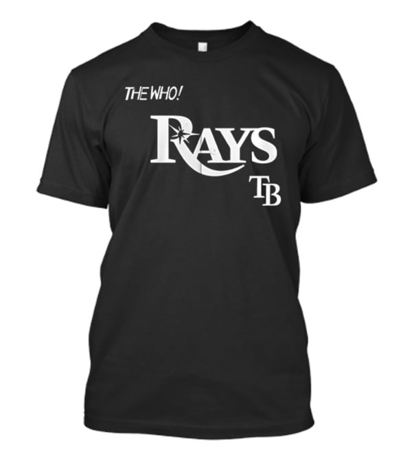 Tampa Bay Rays The Who Maximum R B North American Farewell Tour TB T-Shirt
