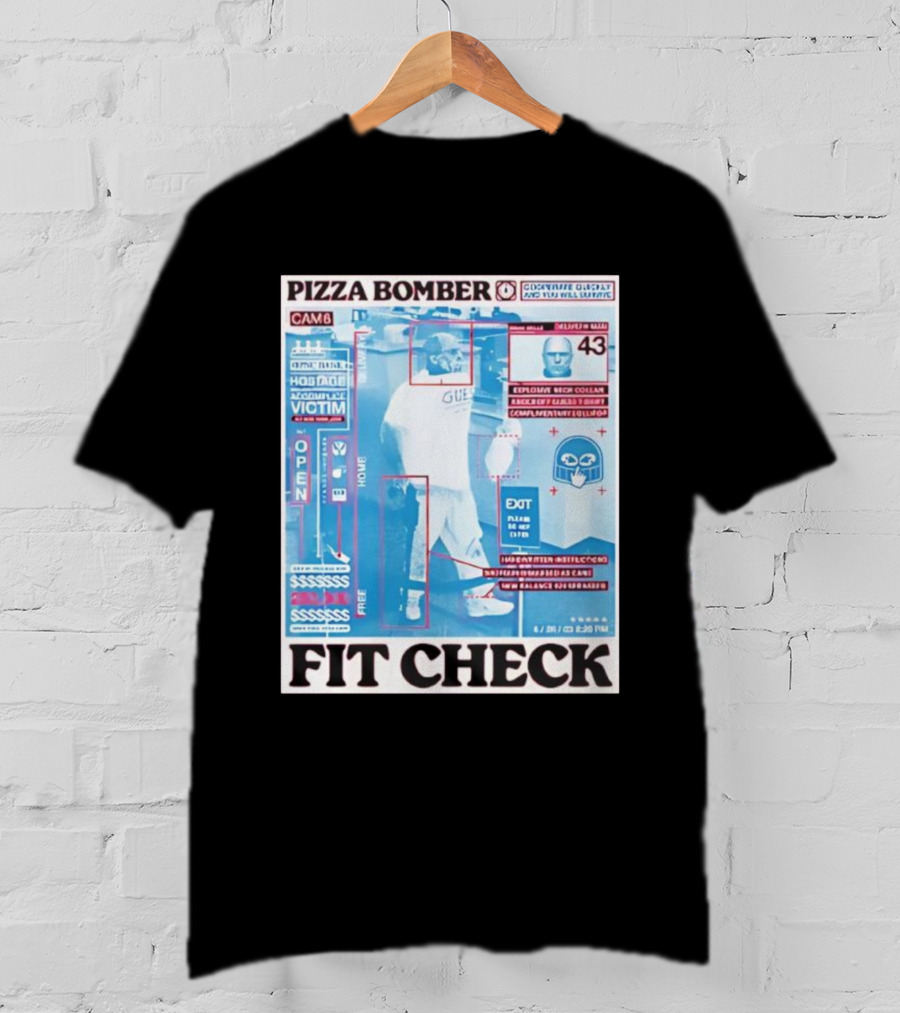 Pizza Bomber Fit Check CAM6 Observe Detect And Report Victim Plan Escape 243 Clean New Balance 026 Garbage T-Shirt
