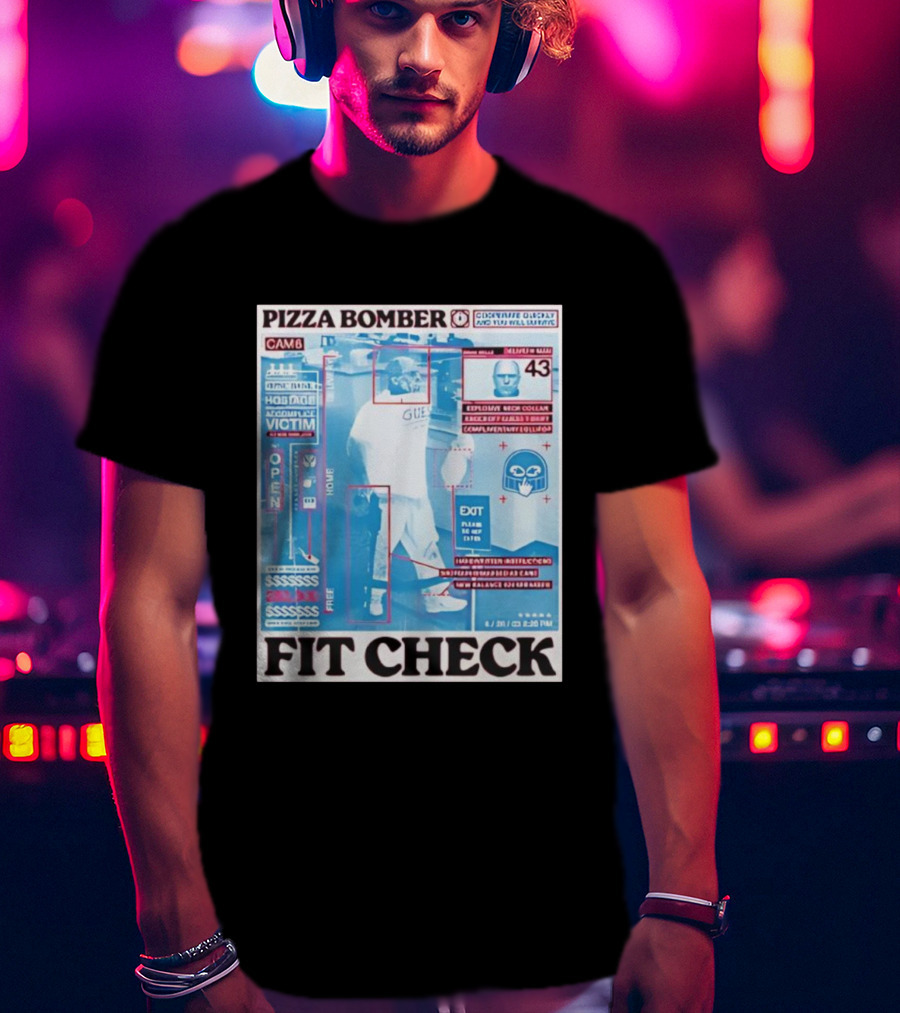 Pizza Bomber Fit Check CAM6 Observe Detect And Report Victim Plan Escape 243 Clean New Balance 026 Garbage T-Shirt