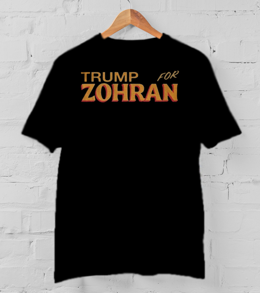 Trump For Zohran T-Shirt