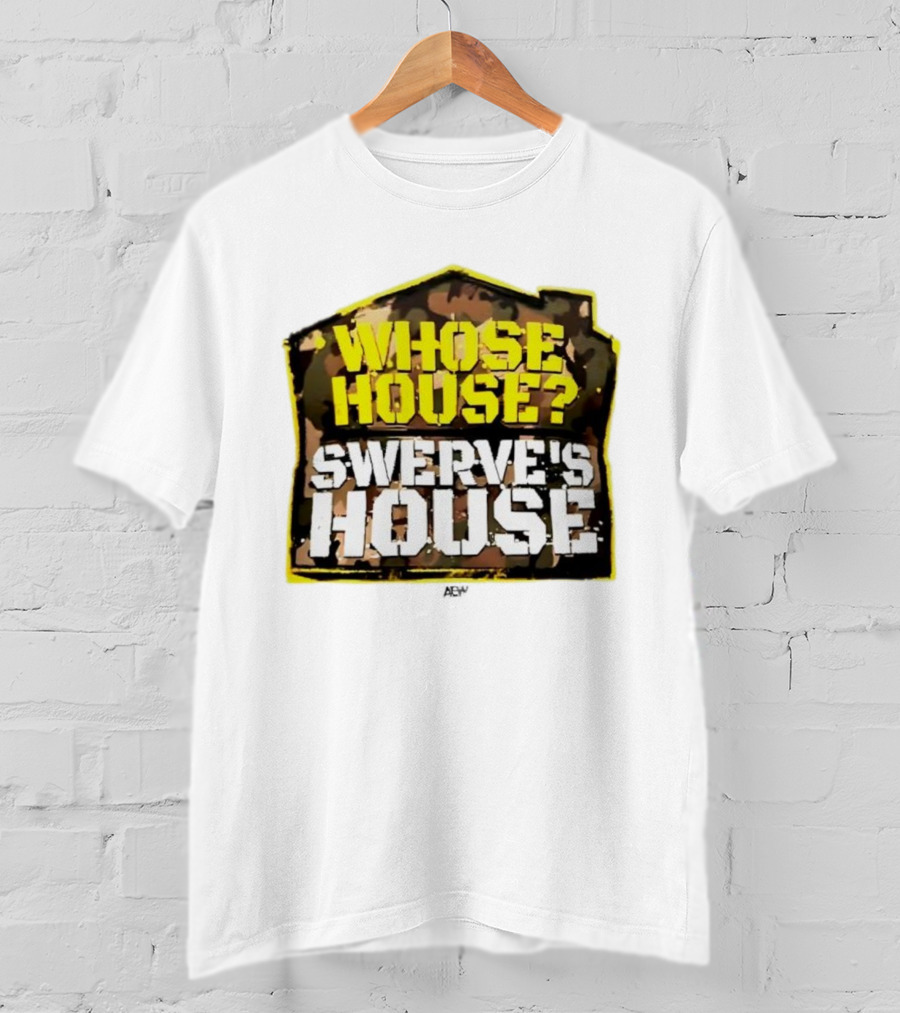 AEW Swerve Strickland Whose House Swerve's House Camo Style T-Shirt