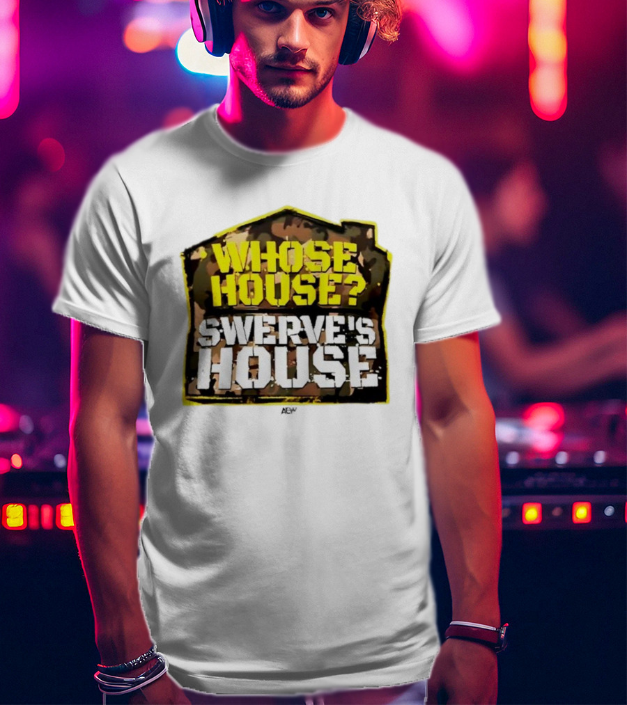 AEW Swerve Strickland Whose House Swerve's House Camo Style T-Shirt
