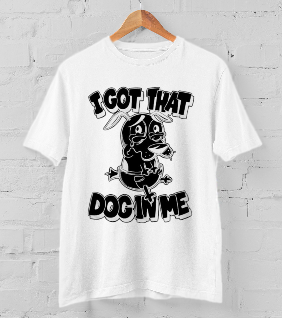 I Got That Dog In Me Crying Dog Cartoon T-Shirt