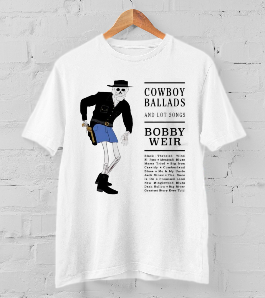 Cowboy Ballads Bobby Weir Skeleton Western Cartoon Style T-Shirt