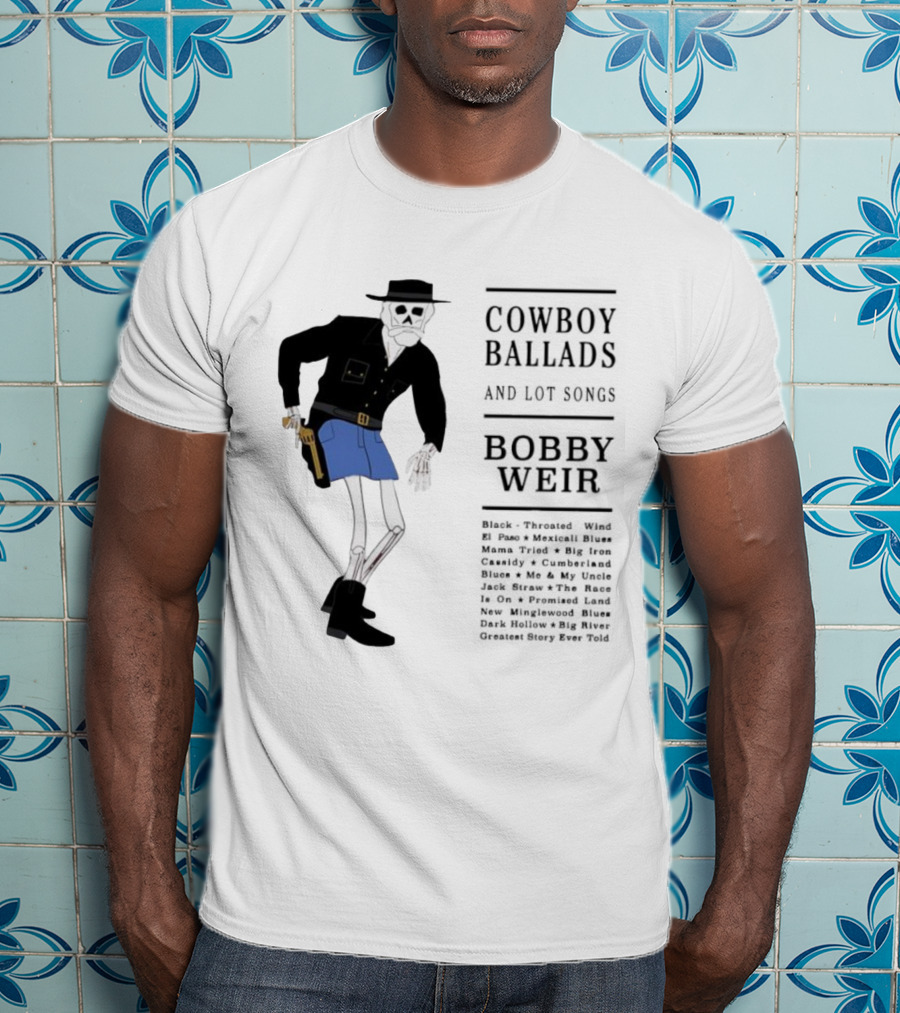 Cowboy Ballads Bobby Weir Skeleton Western Cartoon Style T-Shirt