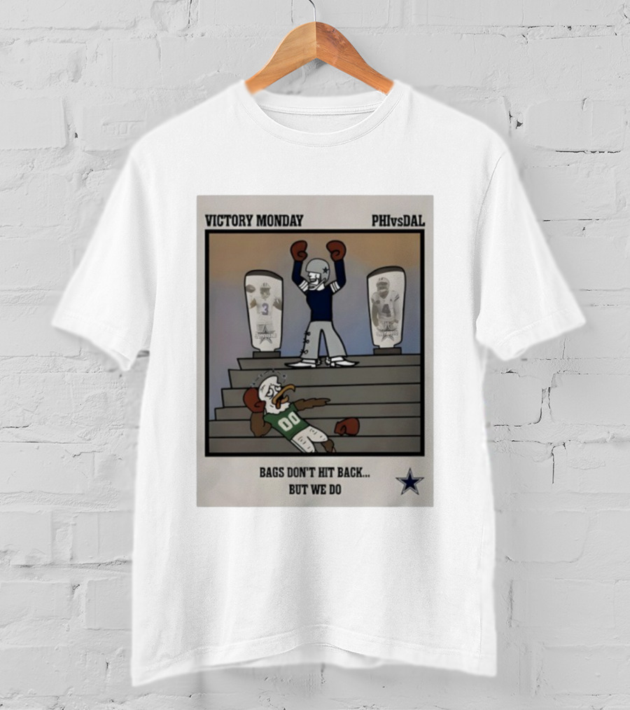 Victory Monday PHIvsDAL Bags Don’t Hit Back But We Do T-Shirt