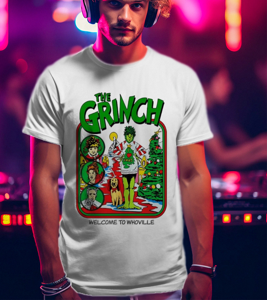 The Grinch I Love Xmas Ho Ho Ho Welcome To Whoville T-Shirt
