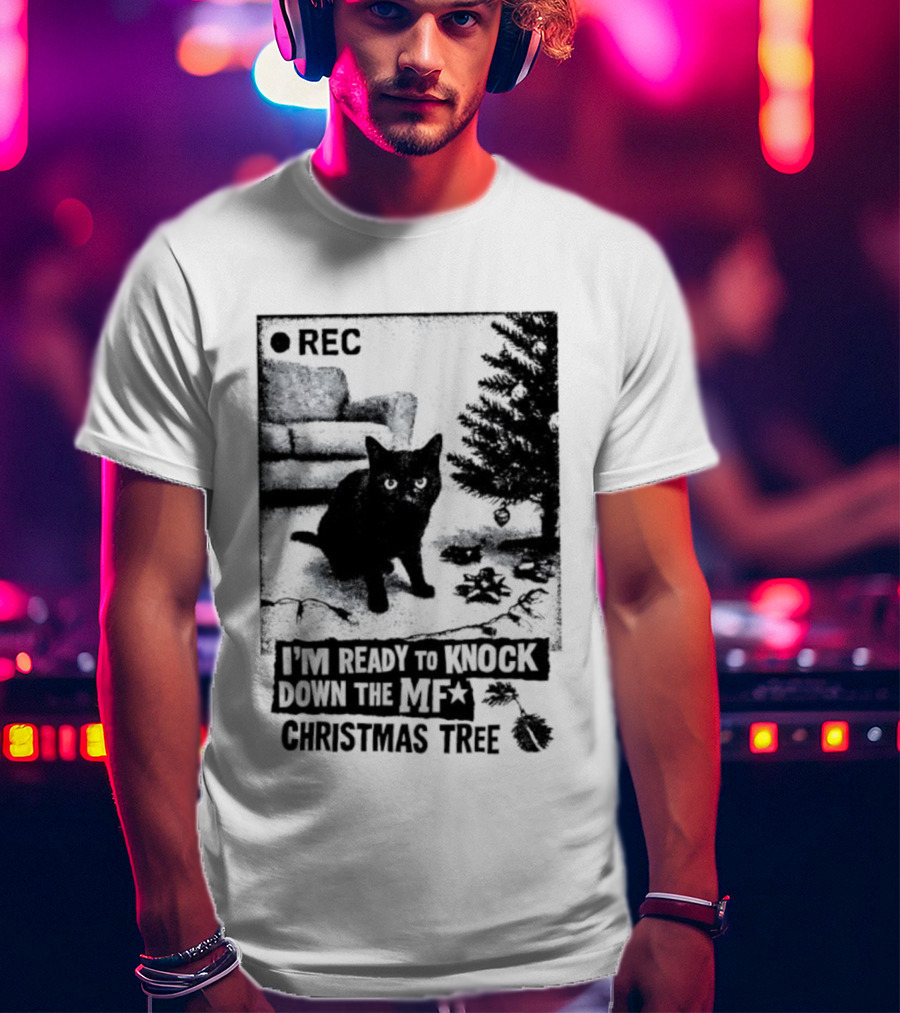 REC Black Cat Ready To Knock Down The MF Christmas Tree T-Shirt