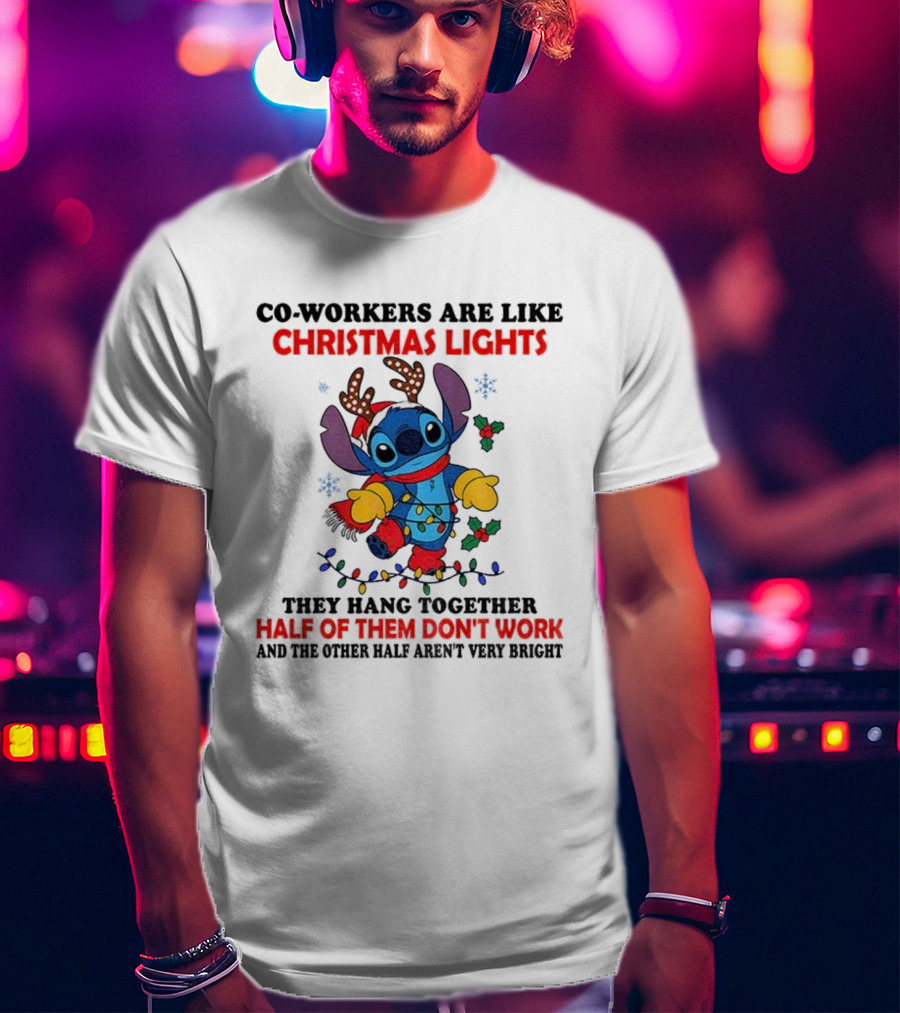 Stitch Christmas Lights Co-Workers Half Don't Work Holiday Humor T-Shirt