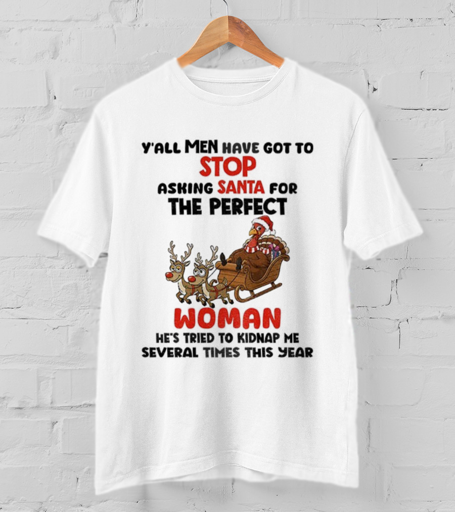 Turkey Stop Santa Perfect Woman Kidnap Christmas Humor T-Shirt
