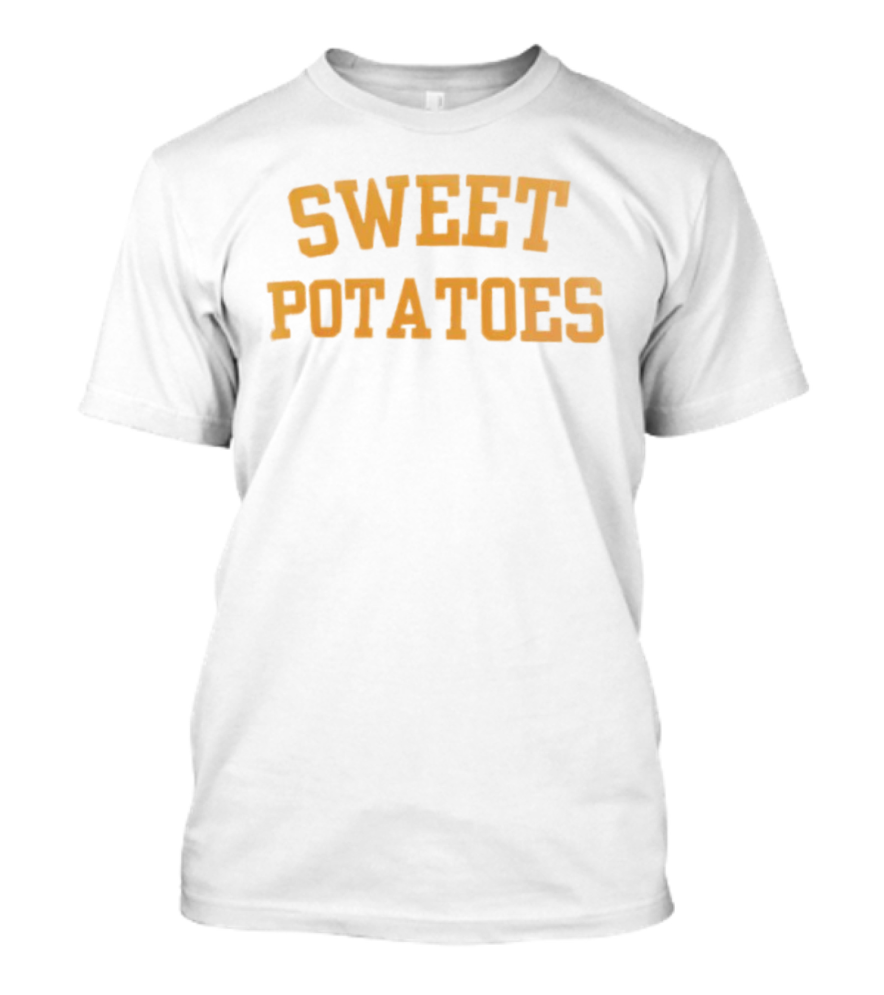 Sweet Potatoes Bold Typography T-Shirt 