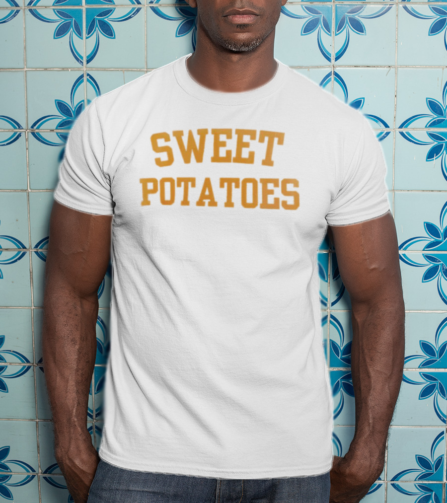 Sweet Potatoes Bold Typography T-Shirt