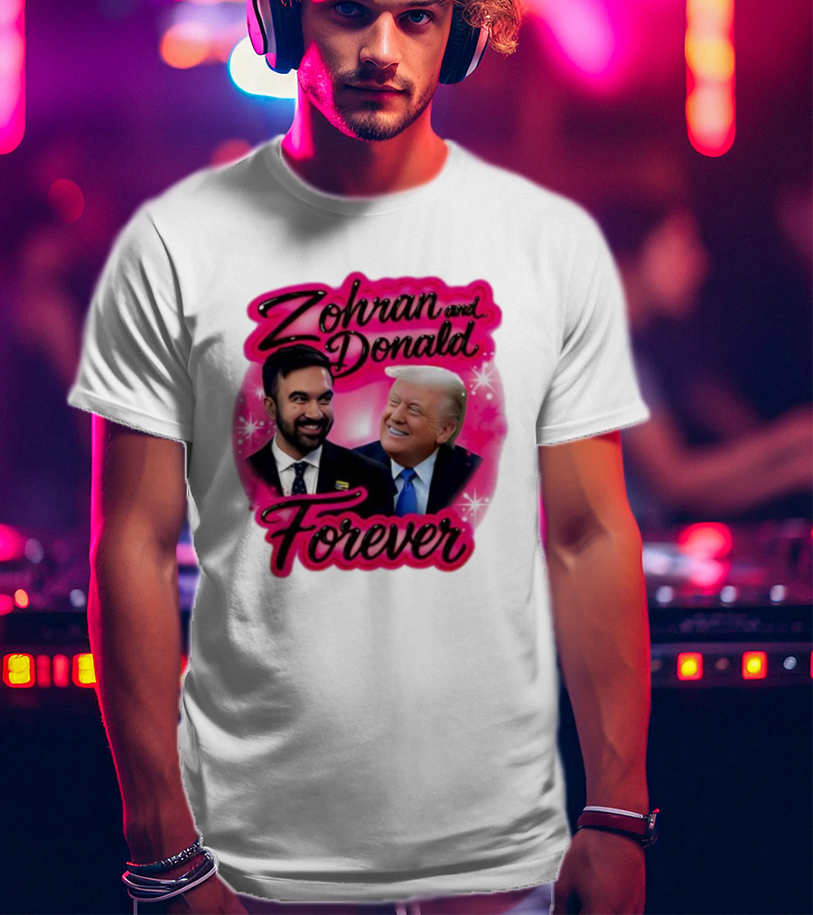 Zohran And Donald Airbrush Forever Funny Joke T-Shirt