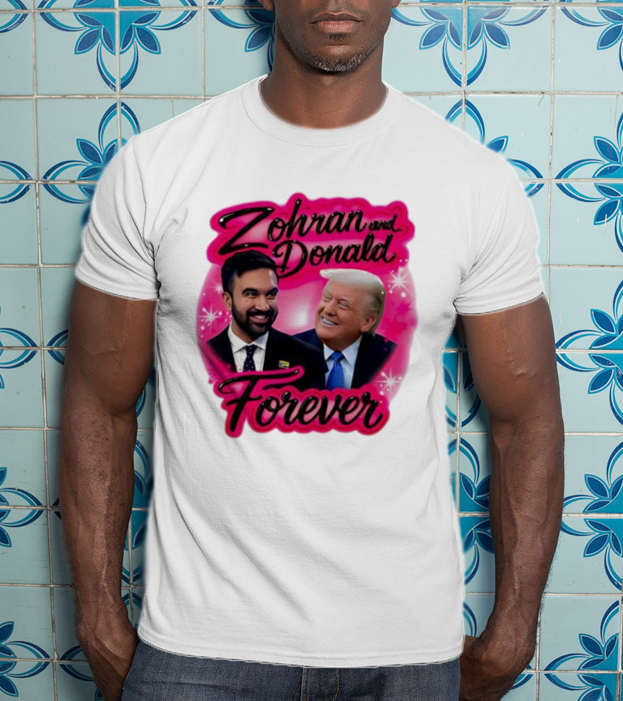 Zohran And Donald Airbrush Forever Funny Joke T-Shirt