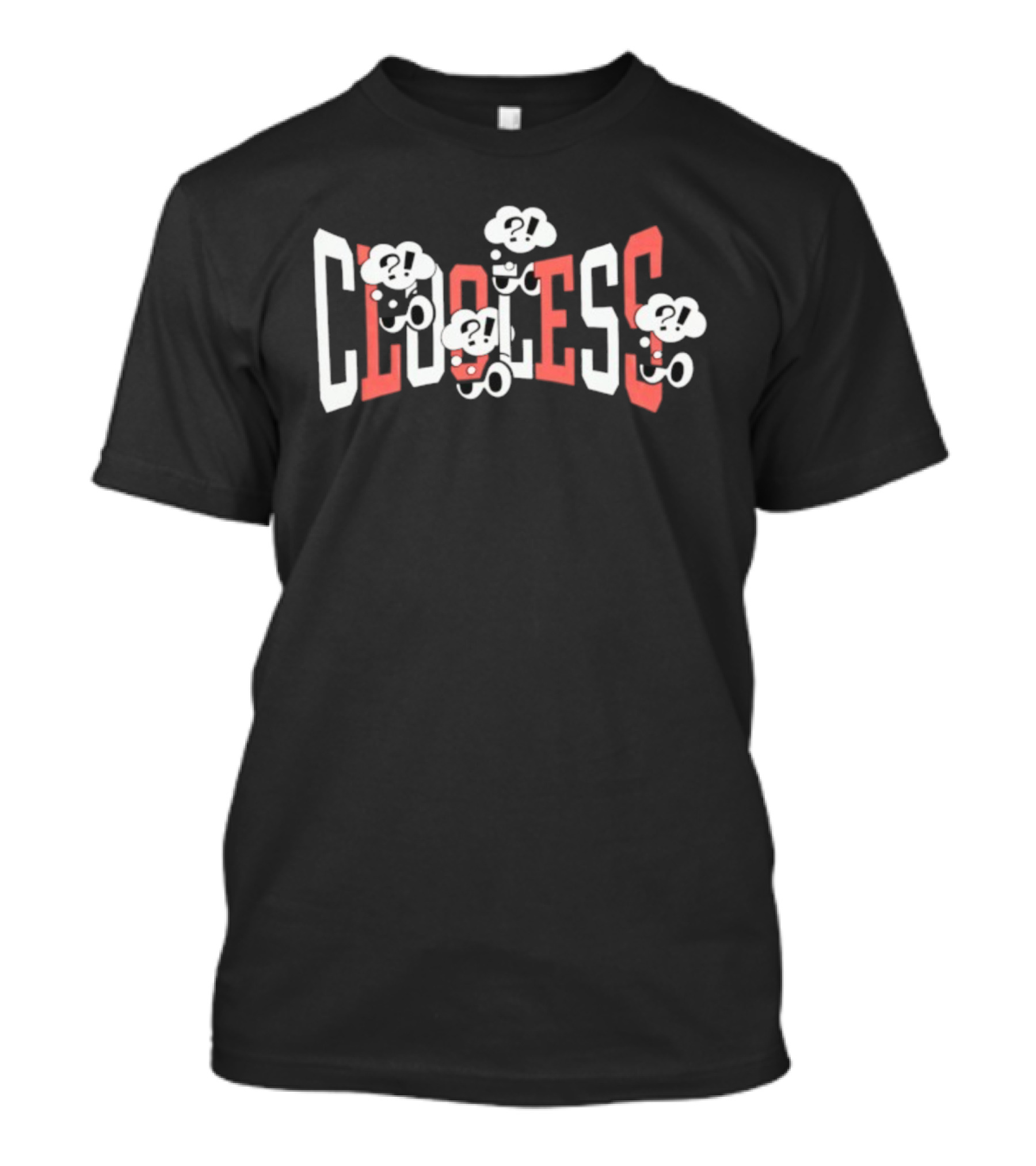 Clooless Question Marks Many Thoughts T-Shirt