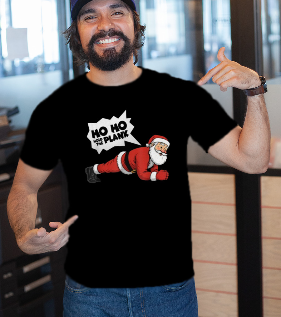 Santa Planking Ho Ho Hold The Plank Christmas T-Shirt