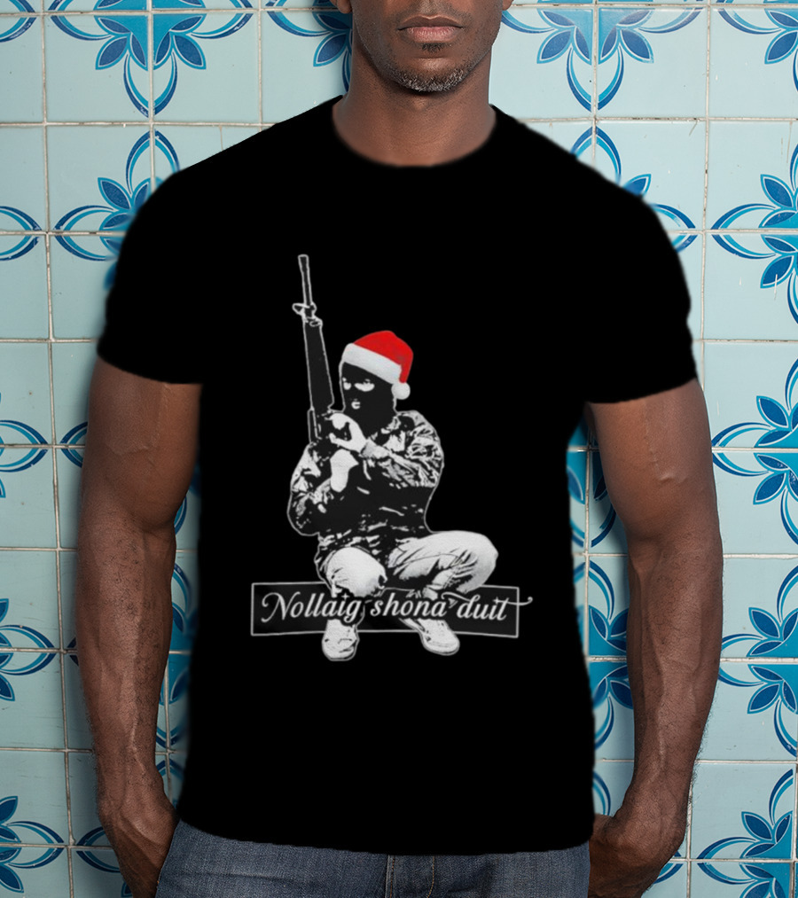 Nollaig Shona Duit Irish Republican Army IRA Christmas Santa Hat Masked Figure T-Shirt
