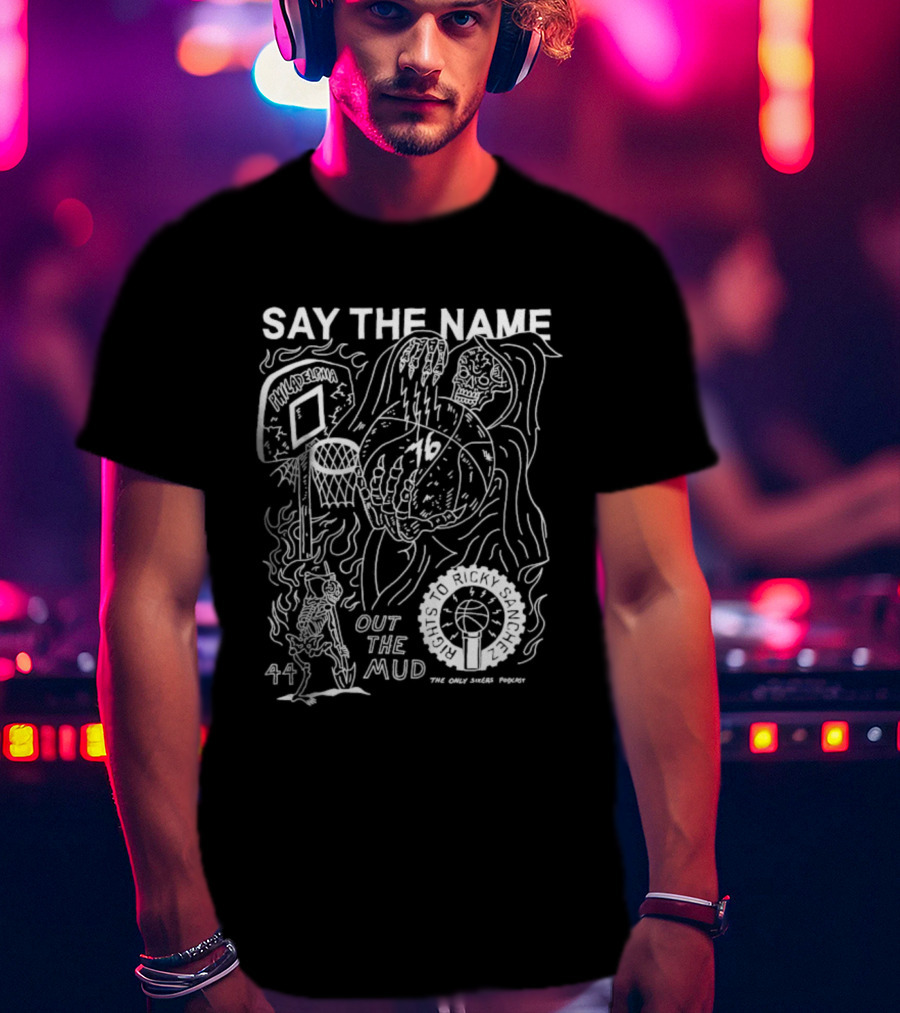 Say The Name Out The Mud Rights To Ricky Sanchez Heavyslime 1776 T-Shirt