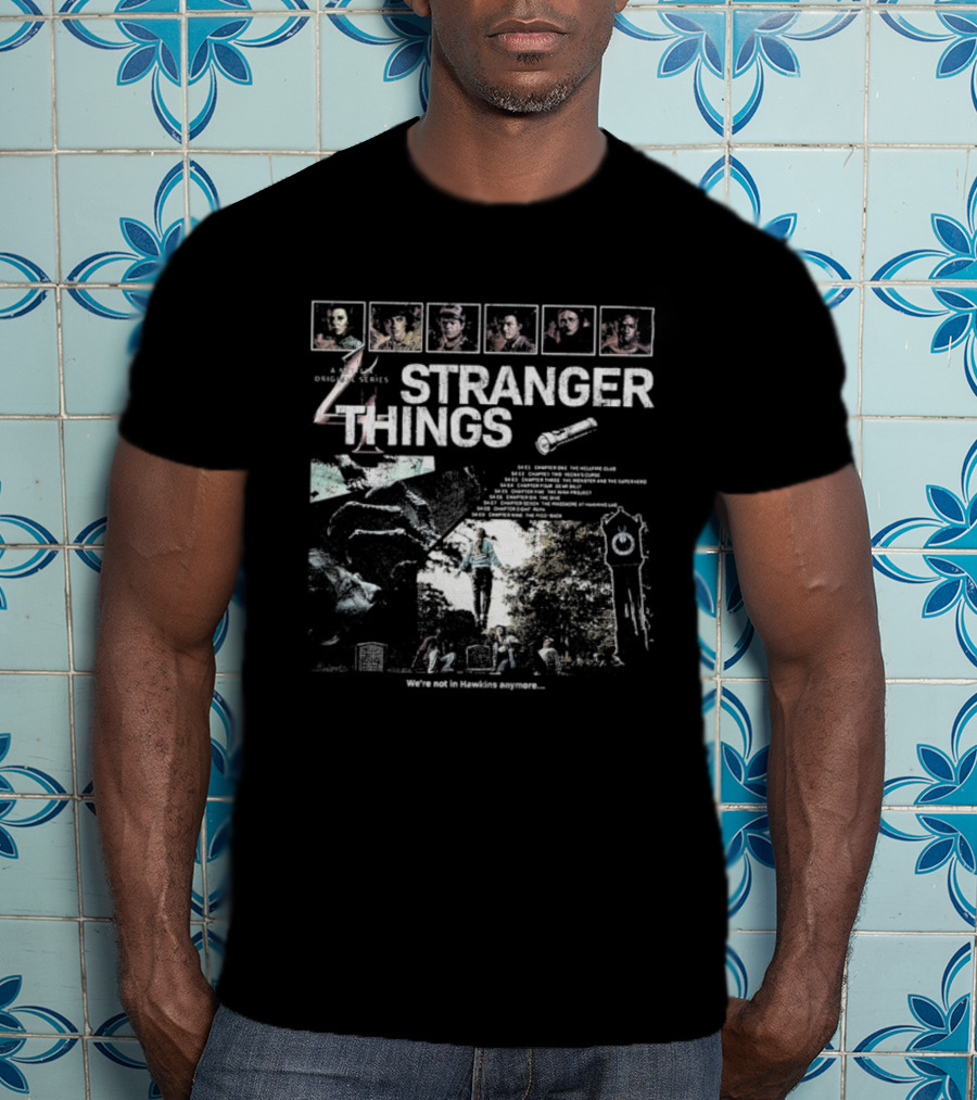 Stranger Things Season 4 We’re Not In Hawkins Anymore Adventure In Russia With Hopper And The Gang T-Shirt