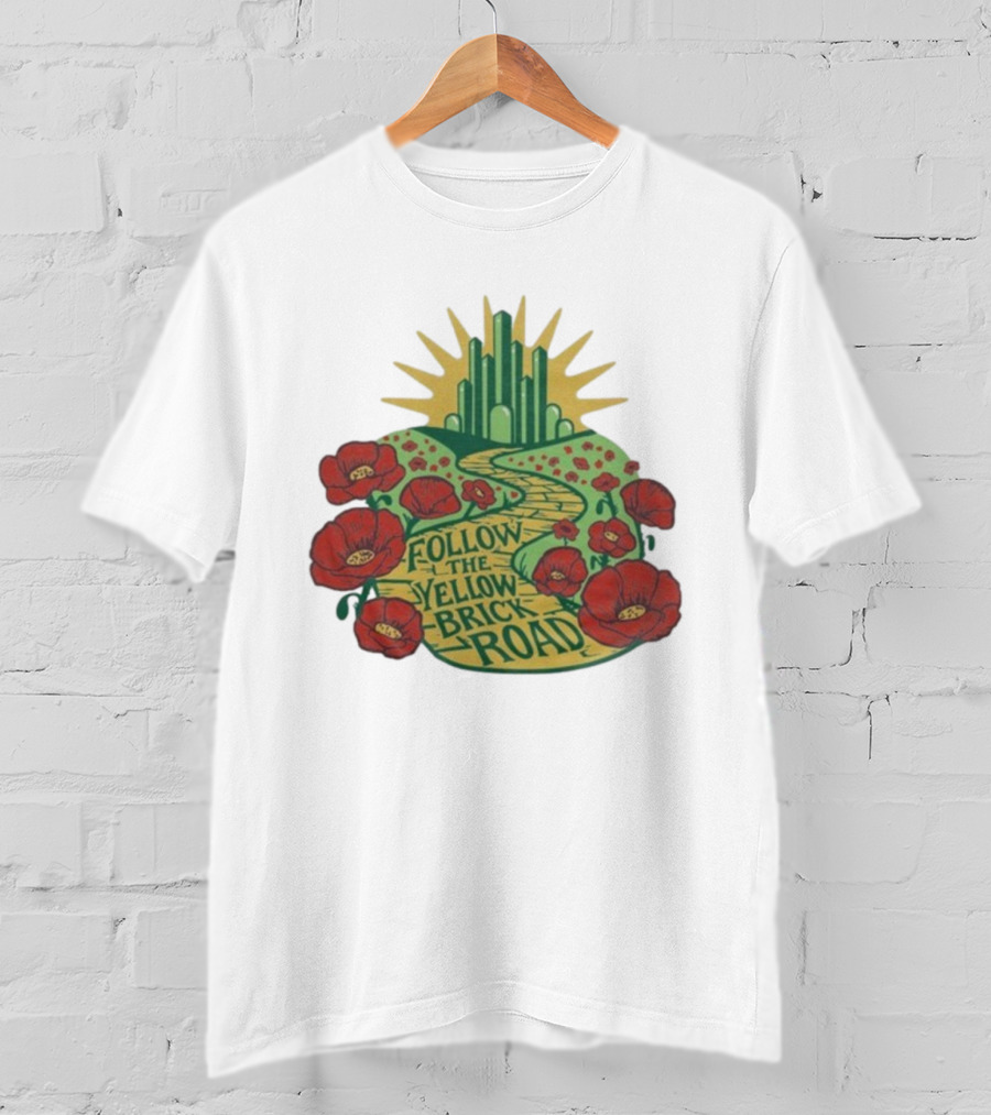 Follow The Yellow Brick Road Oz Poppies Path Emerald City T-Shirt