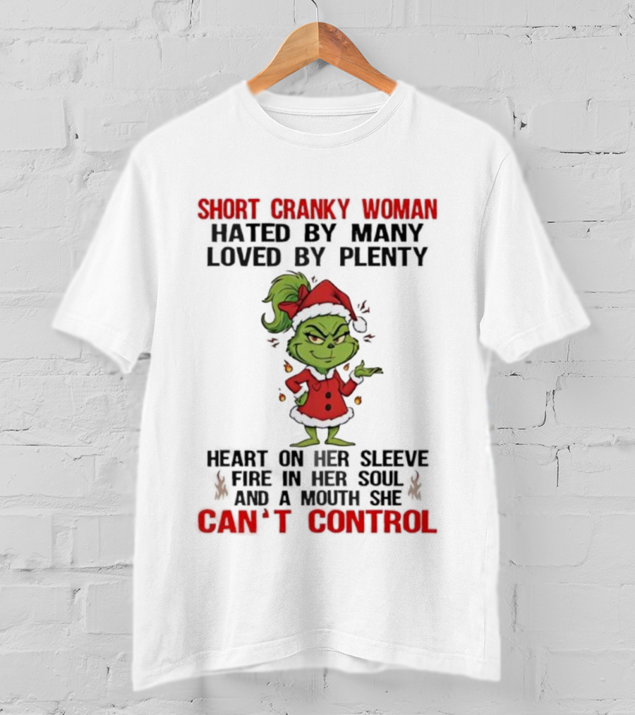 Short Cranky Woman Grinch Santa Can’t Control Christmas Humor T-Shirt
