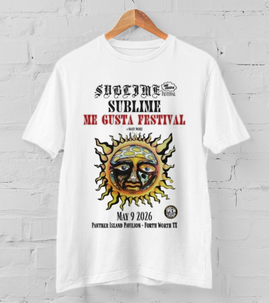 Sublime Me Gusta Festival May 9 2026 Panther Island Pavilion Fort Worth TX Sun Face T-Shirt